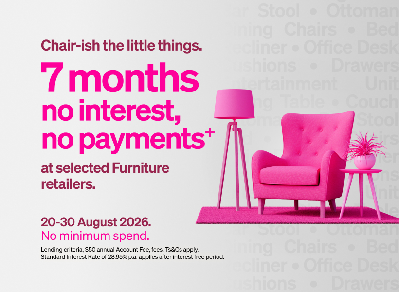 7 months to pay at selected Furniture retailers